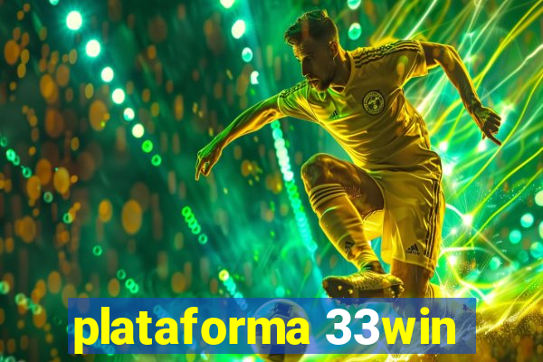 plataforma 33win